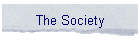 The Society